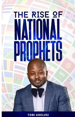 The Rise of National Prophets