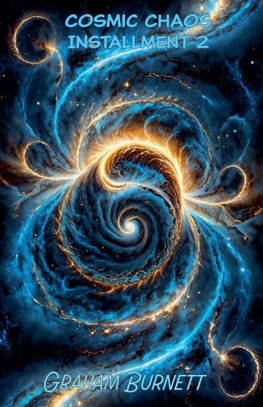 Cosmic Chaos Installment 2