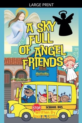 A Sky Full of Angel Friends