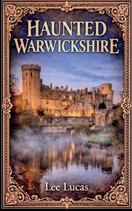 Haunted Warwickshire