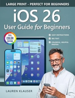 IOS 26 User Guide For Beginners