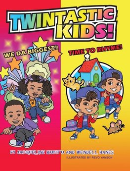 TWINTASTIC KIDS! We Da Biggest! Time to Rhyme!