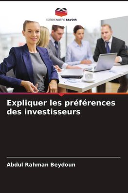 Expliquer les préférences des investisseurs