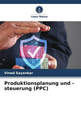 Produktionsplanung und -steuerung (PPC)