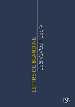 Lettre de Blandine à ses légataires