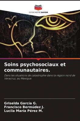 Soins psychosociaux et communautaires.