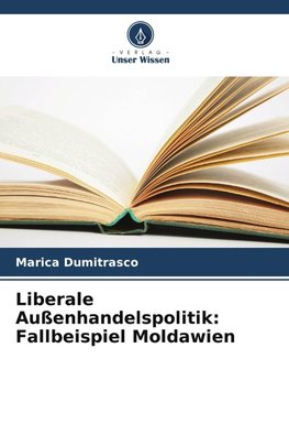 Liberale Außenhandelspolitik: Fallbeispiel Moldawien