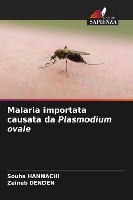 Malaria importata causata da Plasmodium ovale