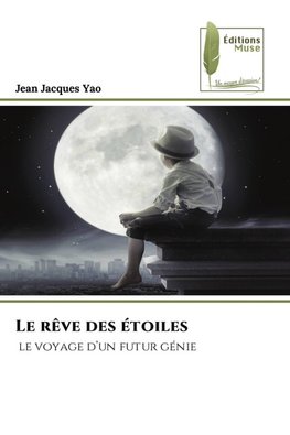 Le rêve des étoiles