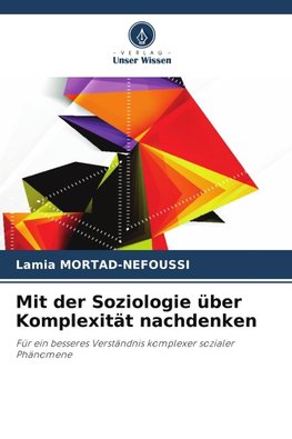 Mit der Soziologie über Komplexität nachdenken