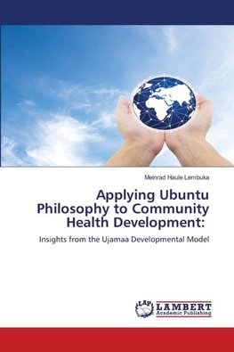 Applying Ubuntu Philosophy to Community Health Development: