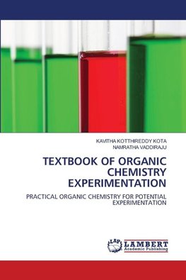 TEXTBOOK OF ORGANIC CHEMISTRY EXPERIMENTATION