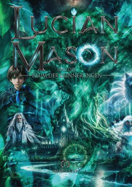Lucian Mason und der Baum der Erinnerungen