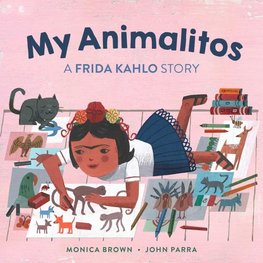 My Animalitos: A Frida Kahlo Story