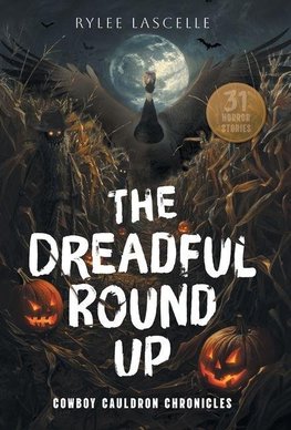 The Dreadful Round Up