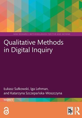 Qualitative Methods in Digital Inquiry