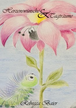 Herzenswünsche & Tagträume