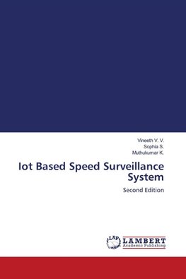 Iot Based Speed Surveillance System