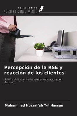 Percepción de la RSE y reacción de los clientes