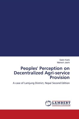 Peoples' Perception on Decentralized Agri-service Provision