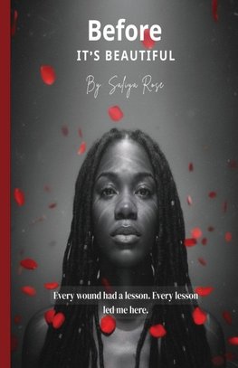 Before It's Beautiful