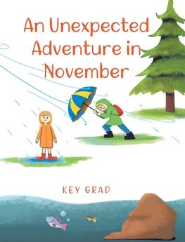An Unexpected Adventure in November