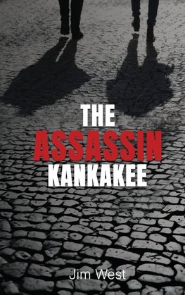 The Assassin Kankakee