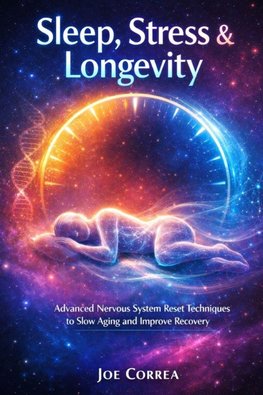 Sleep, Stress & Longevity
