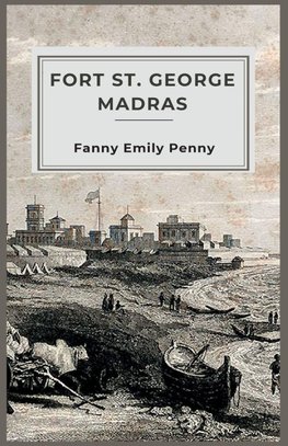 Fort St. George Madras