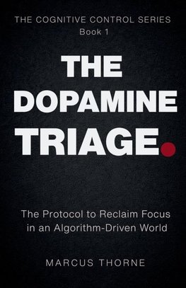 THE DOPAMINE TRIAGE