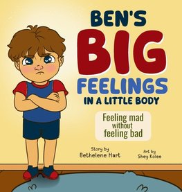 Ben's Big Feelings in a Little Body