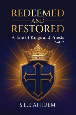 REDEEMED AND RESTORED