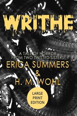 Writhe (LARGE PRINT EDITION)