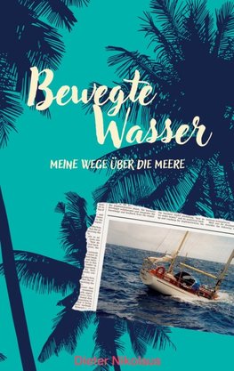 Bewegte Wasser
