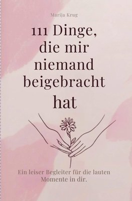 111 Dinge, die mir niemand beigebracht hat