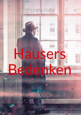 Hausers Bedenken