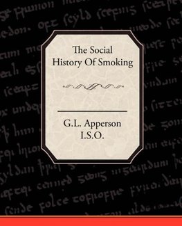 The Social History of Smoking