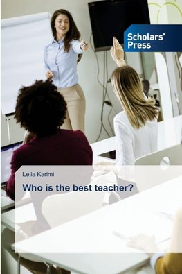 Who is the best teacher?