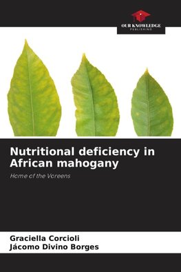 Nutritional deficiency in African mahogany