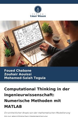 Computational Thinking in der Ingenieurwissenschaft: Numerische Methoden mit MATLAB