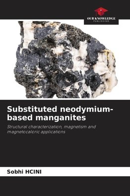 Substituted neodymium-based manganites