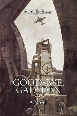 Good-Bye, Gadsden
