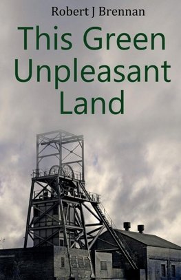 This  Green Unpleasant Land