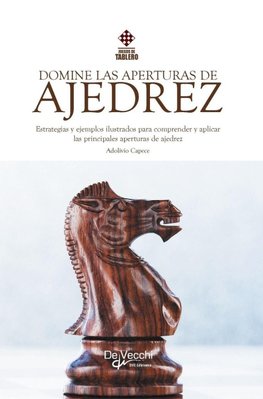 Domine las aperturas de ajedrez