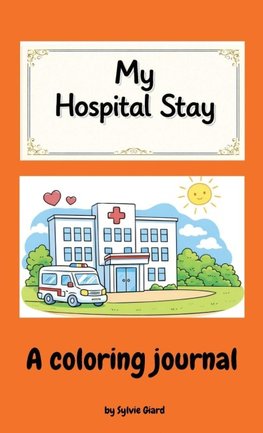 My Hospital Stay