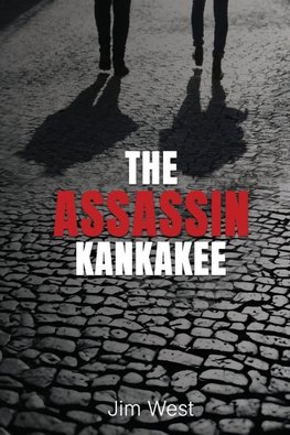 The Assassin Kankakee