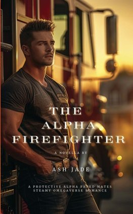 The Alpha Firefighter