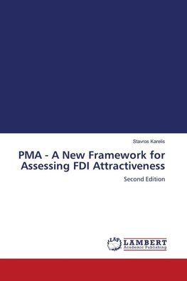PMA - A New Framework for Assessing FDI Attractiveness