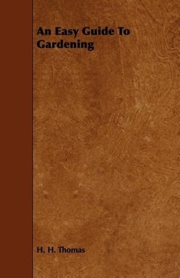 An Easy Guide to Gardening