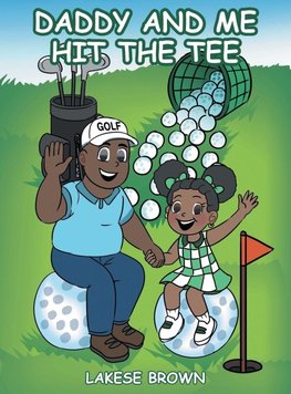 Daddy and Me Hit the Tee